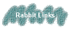 Rabbit Links